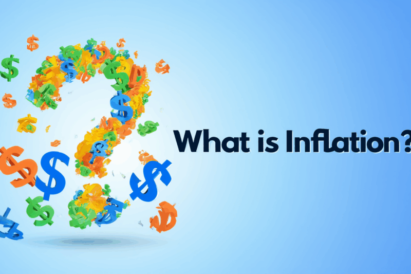 What is Inflation? A Simple Explanation for Laymen
